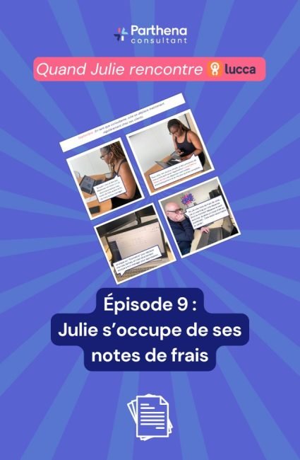 Épisode 9 Julie s’occupe de ses notes de frais